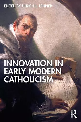 Innovation in Early Modern Catholicism cover