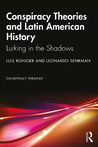 Conspiracy Theories and Latin American History cover