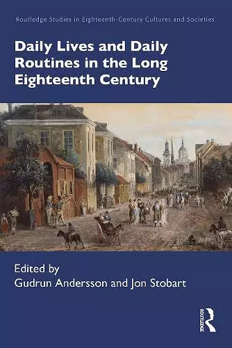 Daily Lives and Daily Routines in the Long Eighteenth Century cover