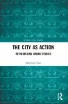 The City as Action cover