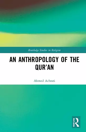 An Anthropology of the Qur’an cover