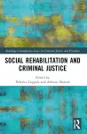 Social Rehabilitation and Criminal Justice cover