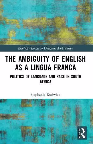 The Ambiguity of English as a Lingua Franca cover