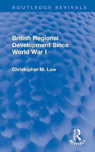 British Regional Development Since World War I cover