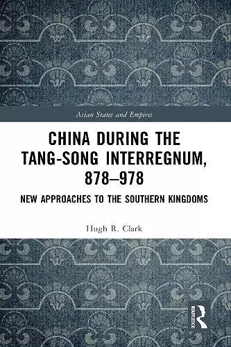 China during the Tang-Song Interregnum, 878–978 cover