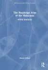 The Routledge Atlas of the Holocaust cover