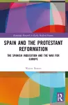 Spain and the Protestant Reformation cover