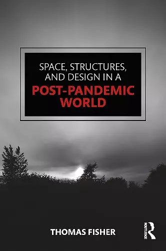 Space, Structures and Design in a Post-Pandemic World cover