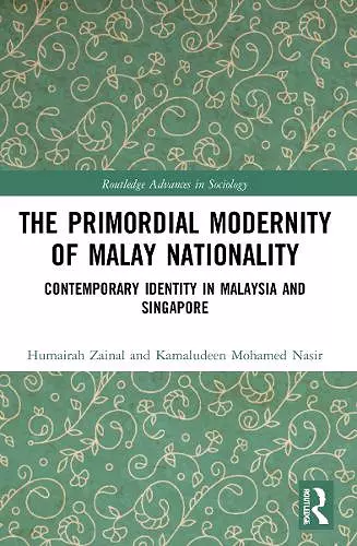 The Primordial Modernity of Malay Nationality cover