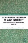 The Primordial Modernity of Malay Nationality cover