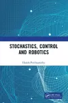 Stochastics, Control and Robotics cover