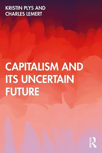 Capitalism and Its Uncertain Future cover