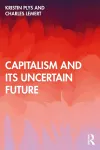Capitalism and Its Uncertain Future cover