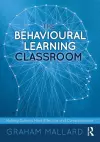 The Behavioural Learning Classroom cover