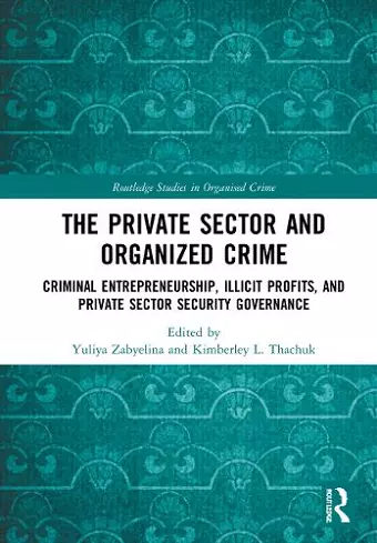 The Private Sector and Organized Crime cover