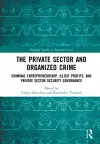 The Private Sector and Organized Crime cover