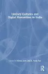 Literary Cultures and Digital Humanities in India cover