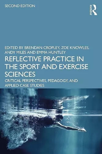 Reflective Practice in the Sport and Exercise Sciences cover