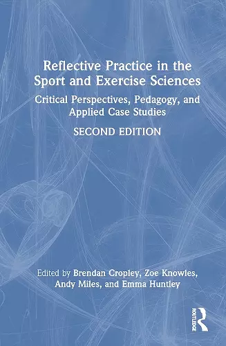 Reflective Practice in the Sport and Exercise Sciences cover