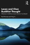 Lacan and Chan Buddhist Thought cover