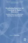 Developing Expertise for Teaching in Higher Education cover