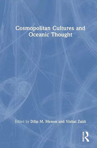 Cosmopolitan Cultures and Oceanic Thought cover