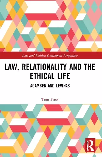 Law, Relationality and the Ethical Life cover