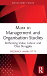 Marx in Management and Organisation Studies cover