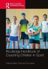 Routledge Handbook of Coaching Children in Sport cover