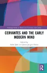 Cervantes and the Early Modern Mind cover