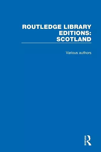 Routledge Library Editions: Scotland cover