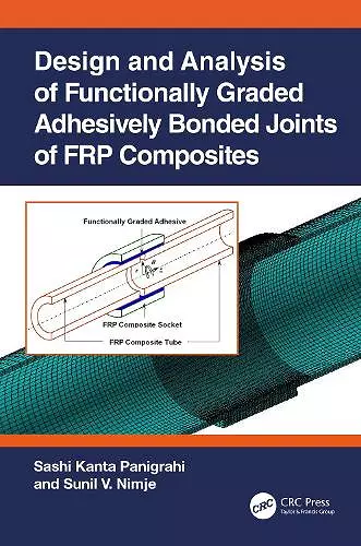 Design and Analysis of Functionally Graded Adhesively Bonded Joints of FRP Composites cover