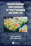 Nanotechnology Interventions in Food Packaging and Shelf Life cover