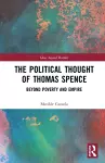 The Political Thought of Thomas Spence cover