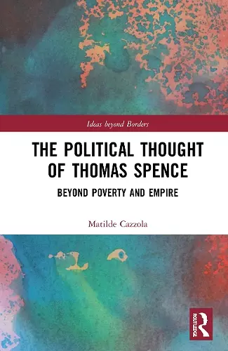 The Political Thought of Thomas Spence cover