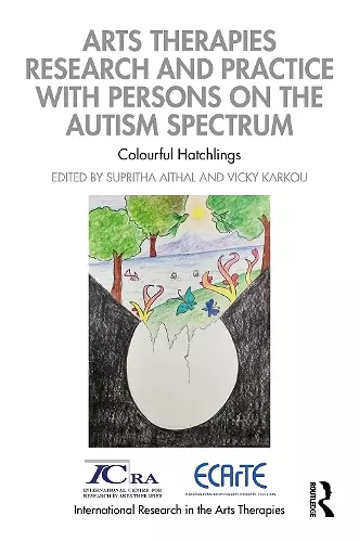 Arts Therapies Research and Practice with Persons on the Autism Spectrum cover