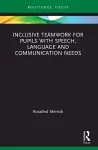 Inclusive Teamwork for Pupils with Speech, Language and Communication Needs cover