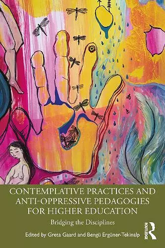 Contemplative Practices and Anti-Oppressive Pedagogies for Higher Education cover