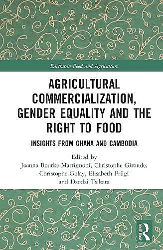 Agricultural Commercialization, Gender Equality and the Right to Food cover