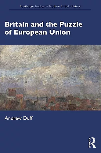 Britain and the Puzzle of European Union cover