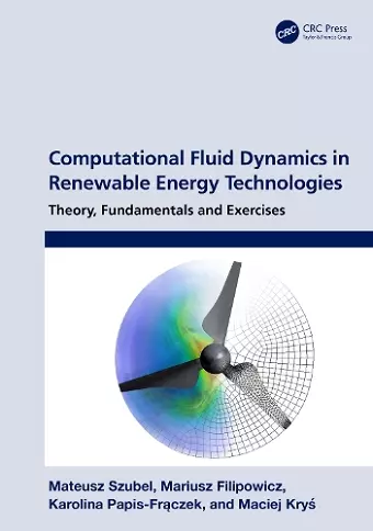 Computational Fluid Dynamics in Renewable Energy Technologies cover