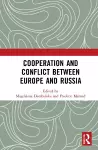 Cooperation and Conflict between Europe and Russia cover