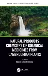 Natural Products Chemistry of Botanical Medicines from Cameroonian Plants cover