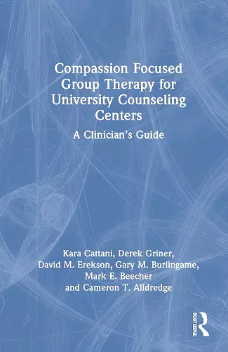 Compassion Focused Group Therapy for University Counseling Centers cover