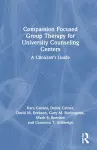 Compassion Focused Group Therapy for University Counseling Centers cover