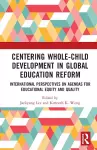 Centering Whole-Child Development in Global Education Reform cover