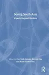 Seeing South Asia cover