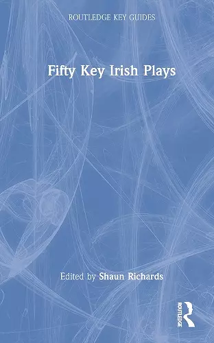 Fifty Key Irish Plays cover