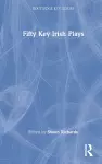 Fifty Key Irish Plays cover