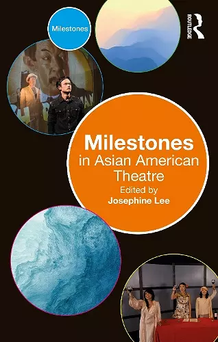 Milestones in Asian American Theatre cover